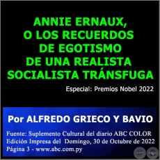 ANNIE ERNAUX, O LOS RECUERDOS DE EGOTISMO DE UNA REALISTA SOCIALISTA TRÁNSFUGA - Por ALFREDO GRIECO Y BAVIO - Domingo, 30 de Octubre de 2022